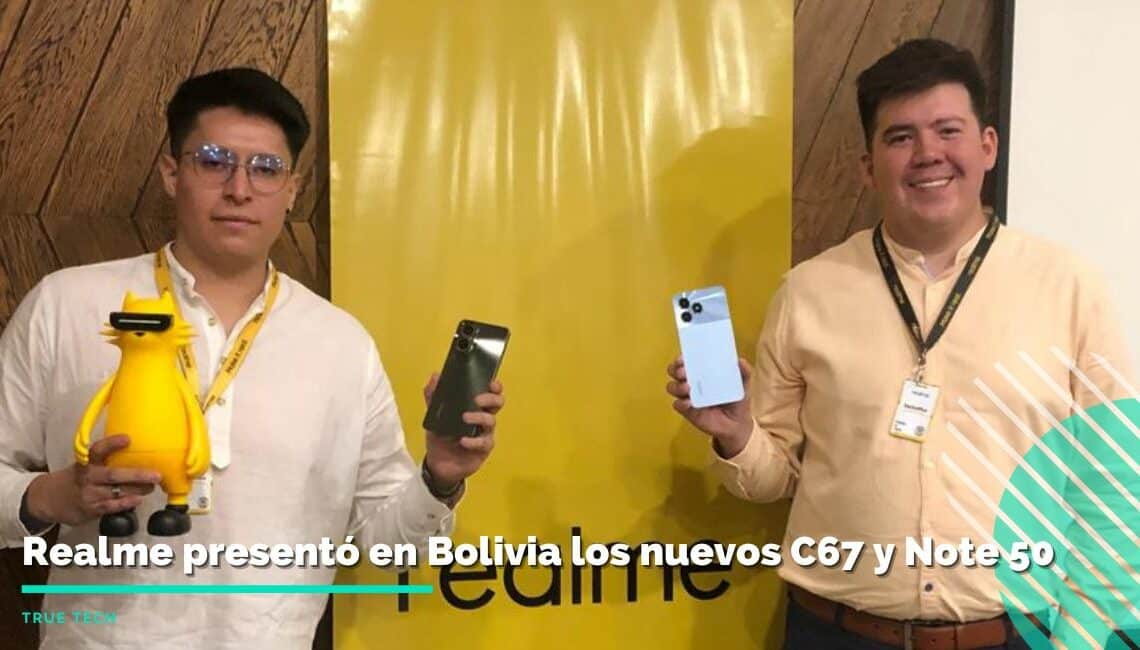 Realme presentó en Bolivia los nuevos C67 y Note 50