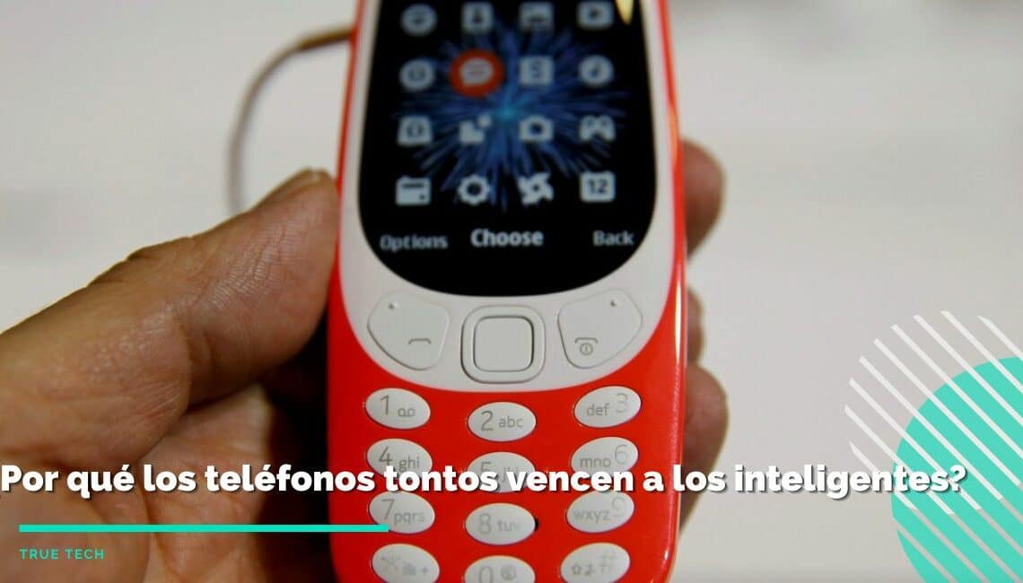 Todo sobre los teléfonos tontos