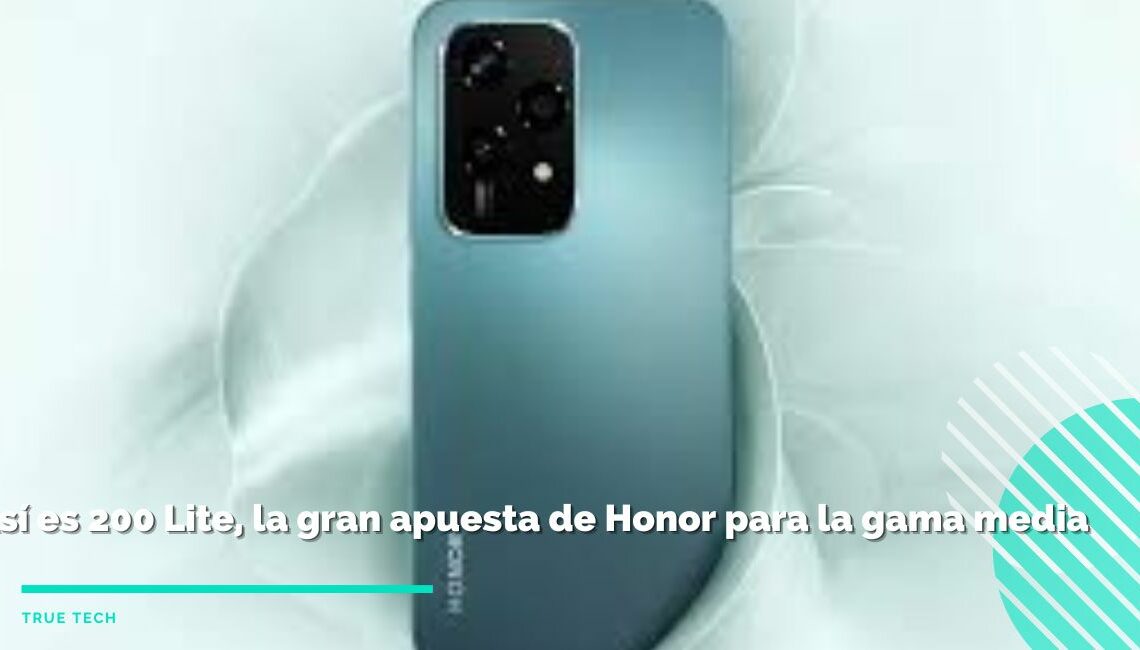 Honor 200 Lite, el dispositivo ¿ideal? de la gama media